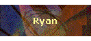 Ryan